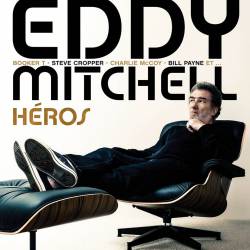 Eddy Mitchell : Héros